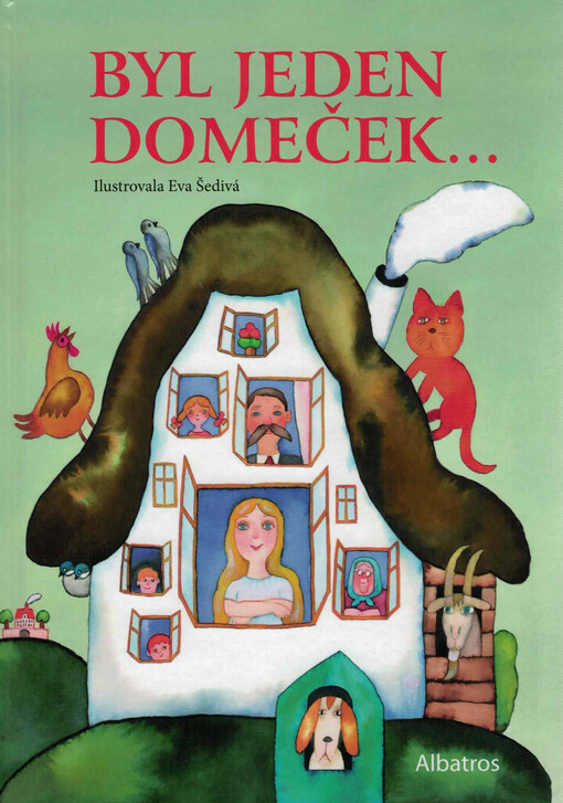 Byl jeden domeček... : lidová říkadla, hádanky, přísloví, rčení a pohádky