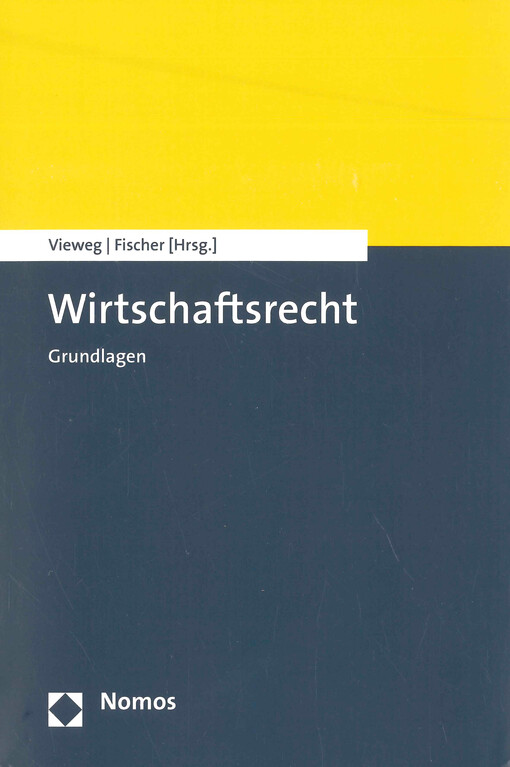 Wirtschaftsrecht : Grundlagen