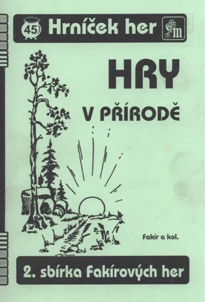 Fakírovy hry v přírodě