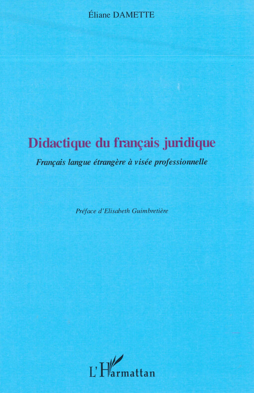 Didactique du français juridique : français langue étrangère à visée professionnelle