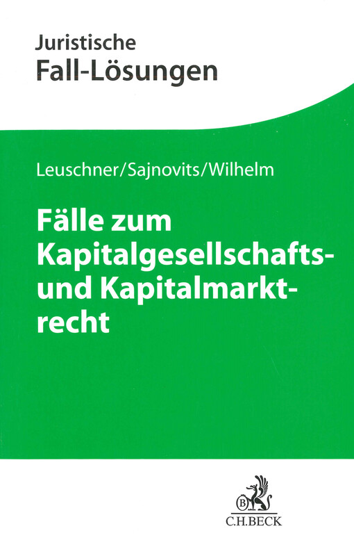 Fälle zum Kapitalgesellschafts- und Kapitalmarktrecht