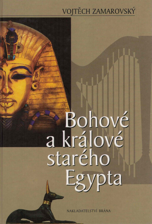 Bohové a králové starého Egypta