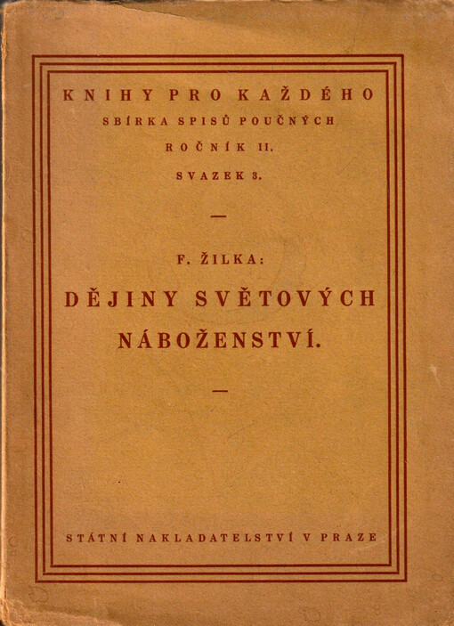 Dějiny světových náboženství : rozhled po duchovním životě lidstva