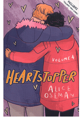 Heartstopper. Volume 4  (odkaz v elektronickém katalogu)