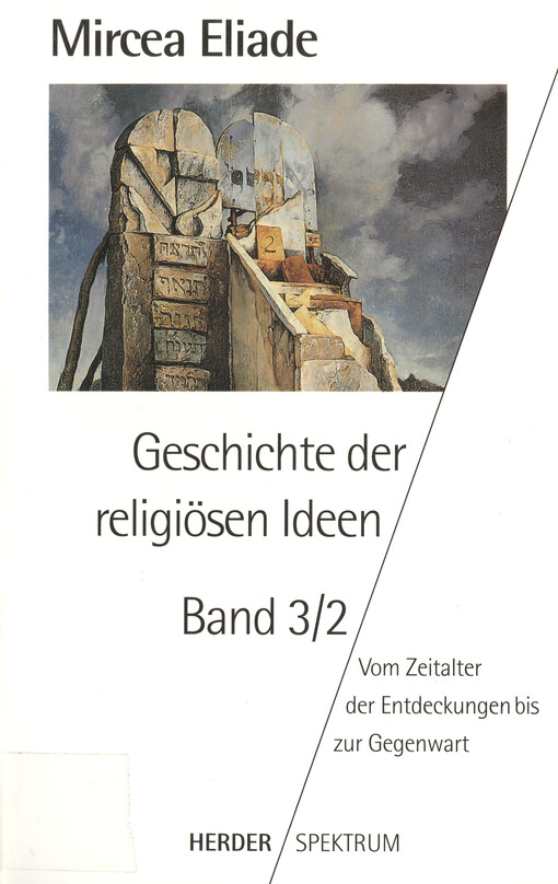 Geschichte der religiösen Ideen. III/2., Von Zeitalter der Entdeckungen bis zur Gegenwart