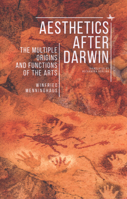 Aesthetics after Darwin : the multiple origins and functions of arts