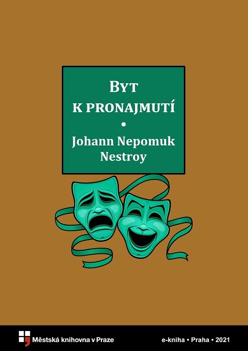 Byt k pronajmutí :fraška o třech dějstvích