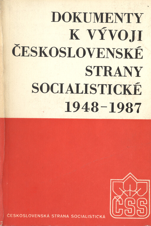 Dokumenty k vývoji Československé strany socialistické 1948-1987