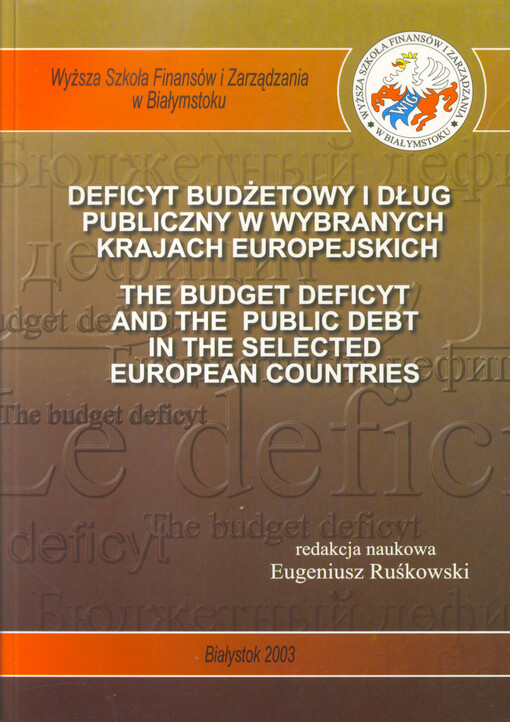 Deficyt budżetowy i dług publiczny w wybranych krajach europejskich = The budget deficyt and the public debt in the selected European countries