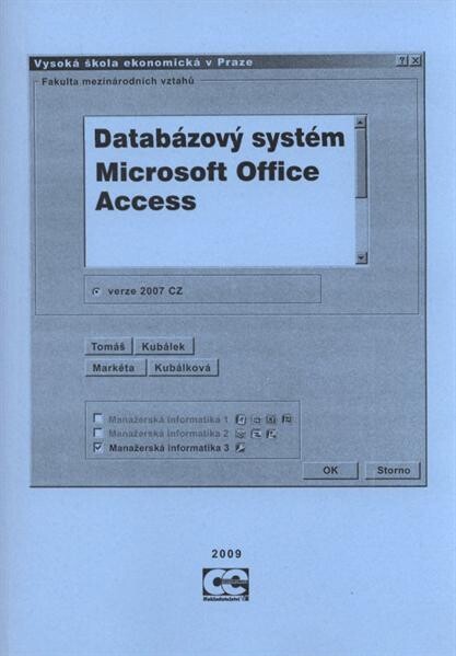 Databázový systém Microsoft Office Access verze 2007 CZ