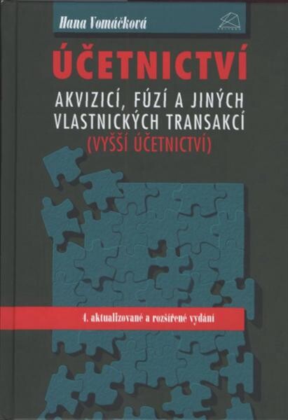 Účetnictví akvizicí, fúzí a jiných vlastnických transakcí : (vyšší účetnictví)