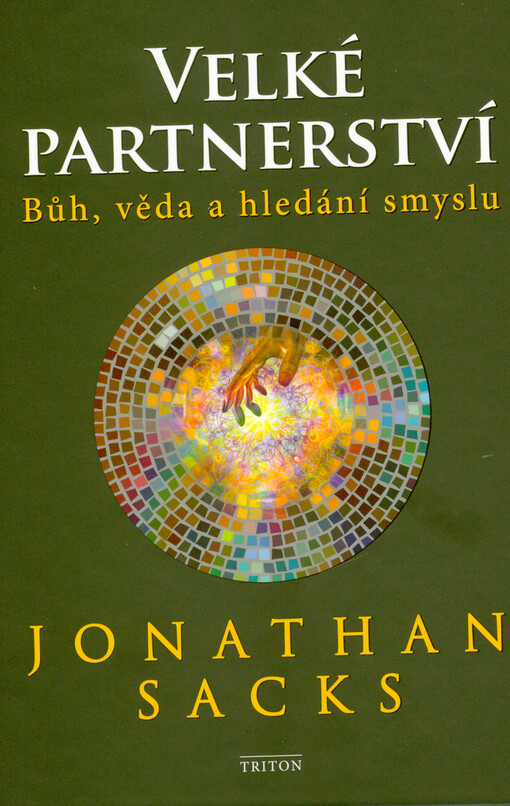 Velké partnerství : Bůh, věda a hledání smyslu