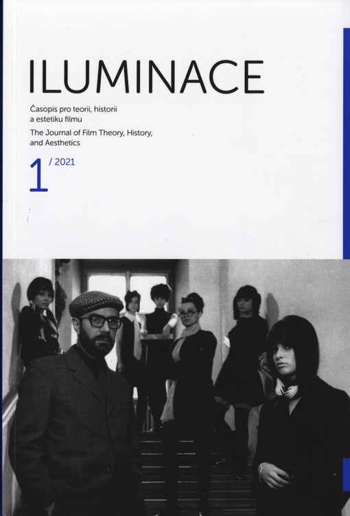 Iluminace : časopis pro teorii, historii a estetiku filmu = the journal of film theory, history, and aesthetics