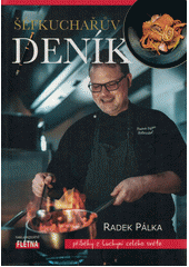 Šéfkuchařův deník : příběhy z kuchyní z celého světa  (odkaz v elektronickém katalogu)