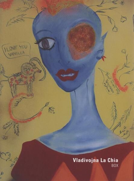 Vladivojna La Chia : box : [vydáno k výstavě konané ve dnech 23.4.-12.6.2009 v Galerii Beseda v Ostravě