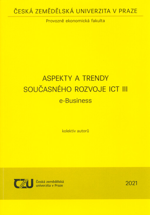 Aspekty a trendy současného rozvoje ICT. III, E-business