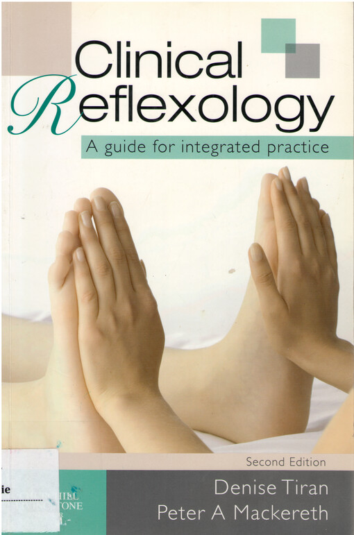 Clinical reflexology : a guide for integrated practice