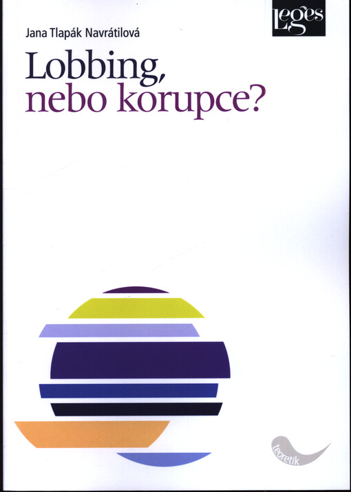Lobbing, nebo korupce?