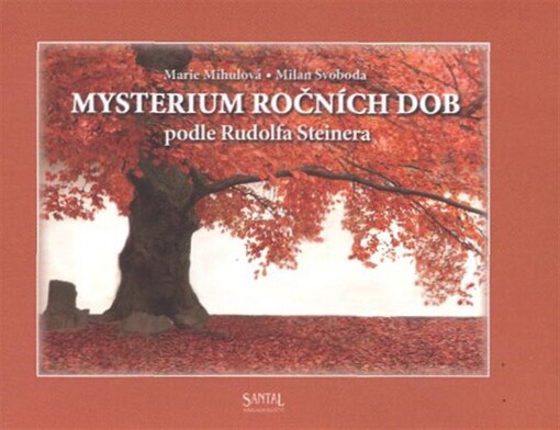 Mysterium ročních dob : podle Rudolfa Steinera