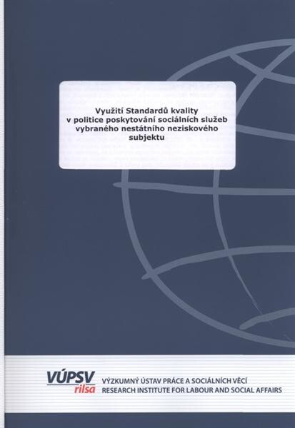 Využití Standardů kvality v politice poskytování sociálních služeb vybraného nestátního neziskového subjektu