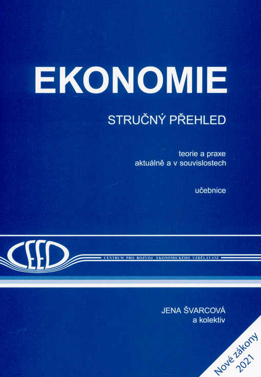 Ekonomie : stručný přehled : teorie a praxe aktuálně a v souvislostech : učebnice