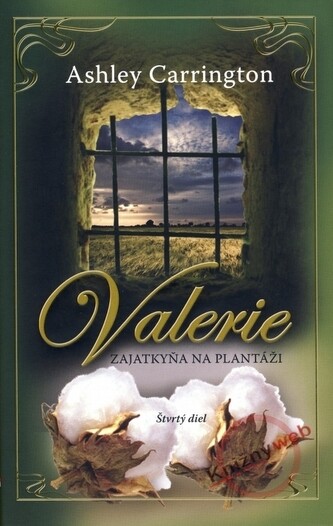 Valerie - Zajatkyňa na plantáži 4. diel