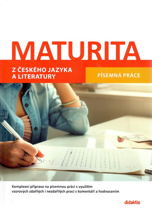 Maturita z českého jazyka a literatury : písemná práce