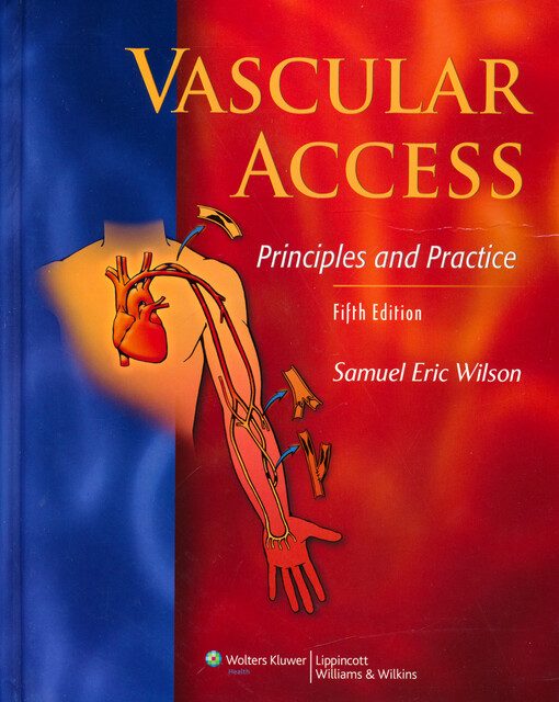 Vascular access : principles and practice