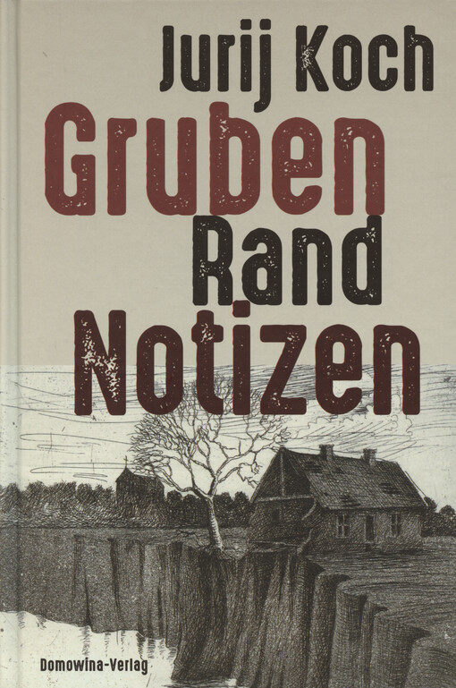 Gruben, Rand, Notizen : ein Tagebuch