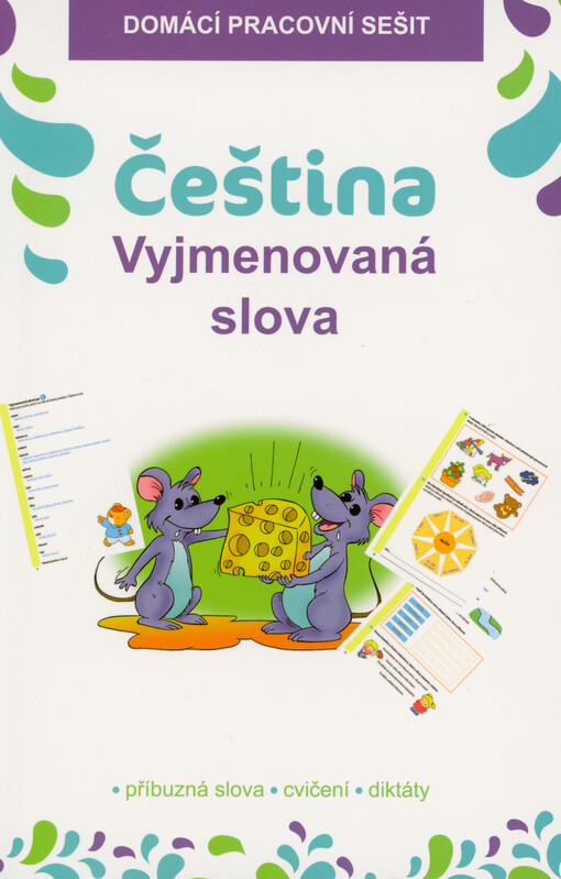 Čeština pro 3. třídu : pracovní sešit : procvičujeme. Vyjmenovaná slova