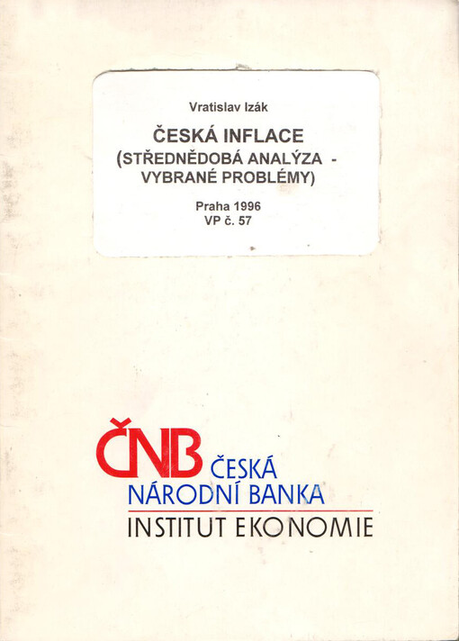Česká inflace : (střednědobá analýza - vybrané problémy)