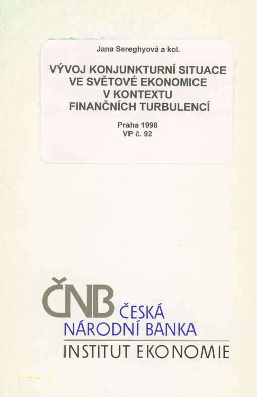 Vývoj konjunkturní situace ve světové ekonomice v kontextu finančních turbulencí