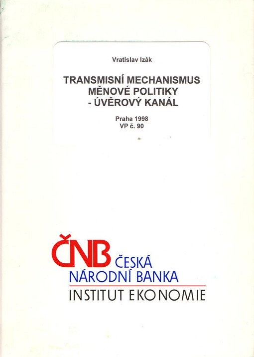 Transmisní mechanismus měnové politiky - úvěrový kanál