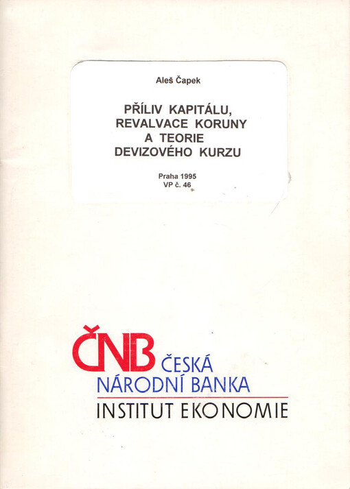 Příliv kapitálu, revalvace koruny a teorie devizového kurzu