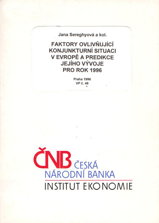 Faktory ovlivňující konjunkturní situaci v Evropě a predikce jejího vývoje pro rok 1996