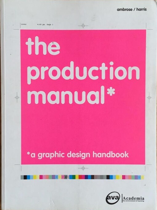 The production manual : a graphic design handbook