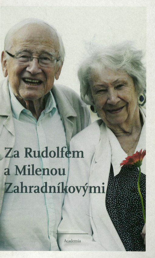 Za Rudolfem a Milenou Zahradníkovými