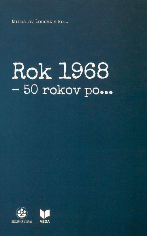 Rok 1968 - 50 rokov po...