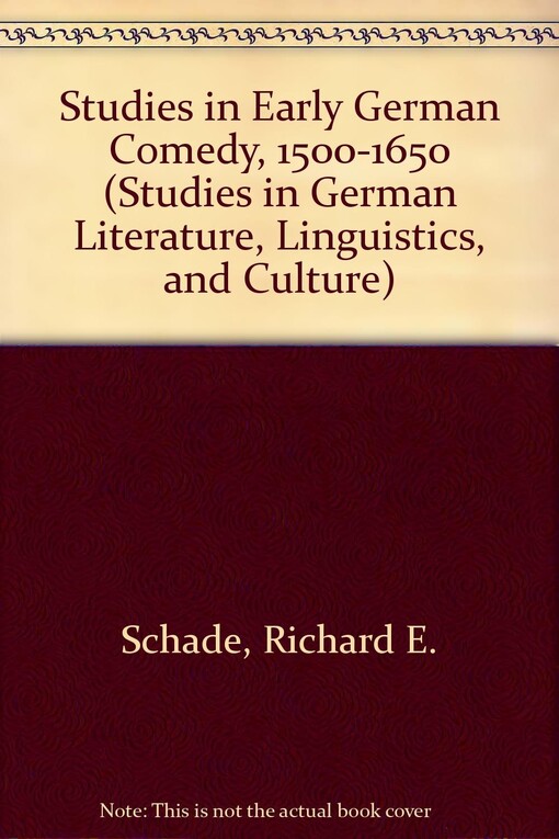 Studies in Early German Comedy, 1500-1650 (Studies in German Literature, Linguistics, and Culture)