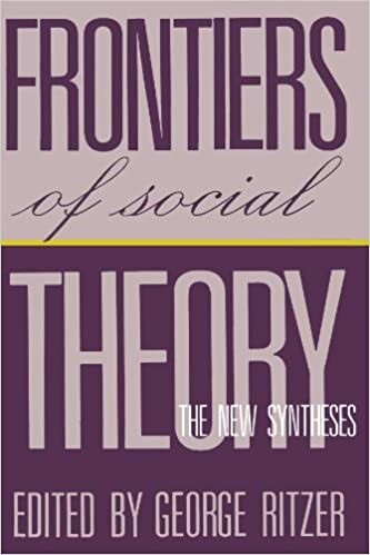 Frontiers of Social Theory: The New Syntheses