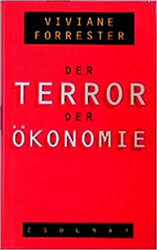 Der Terror der Ökonomie.
