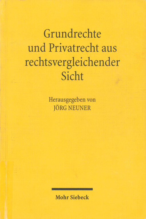 Grundrechte und Privatrecht aus rechtsvergleichender Sicht