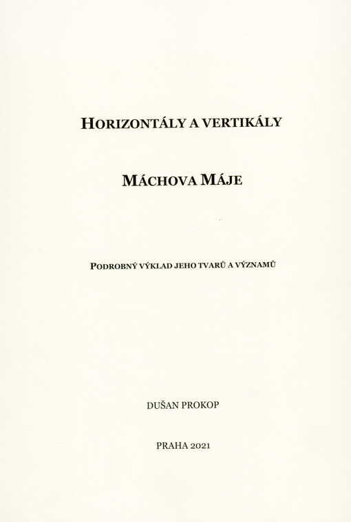 Horizontály a vertikály Máchova Máje: podrobný výklad jeho tvarů a významů