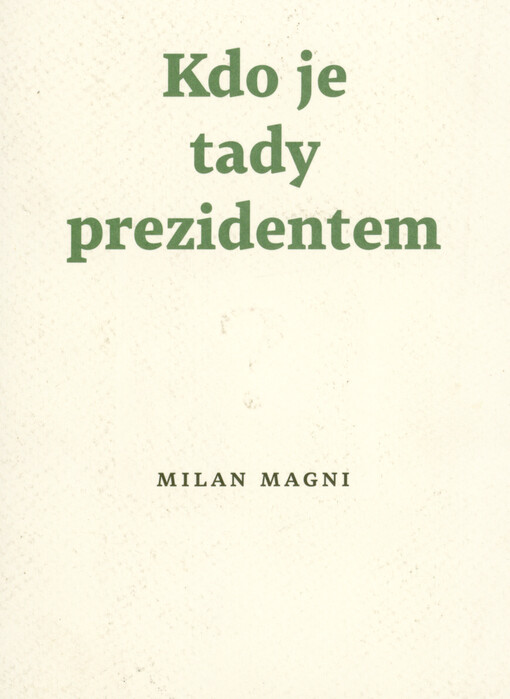 Kdo je tady prezidentem?