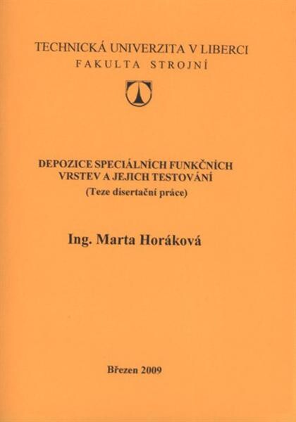 Depozice speciálních funkčních vrstev a jejich testování : (teze disertační práce)