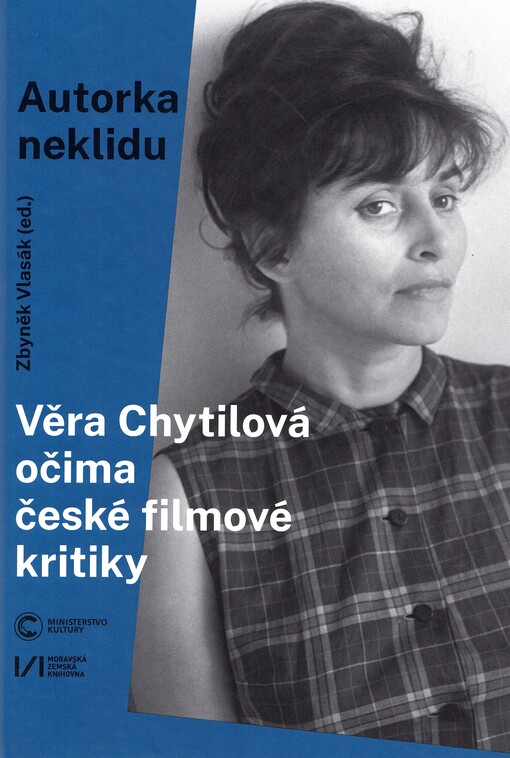 Autorka neklidu: Věra Chytilová očima české filmové kritiky