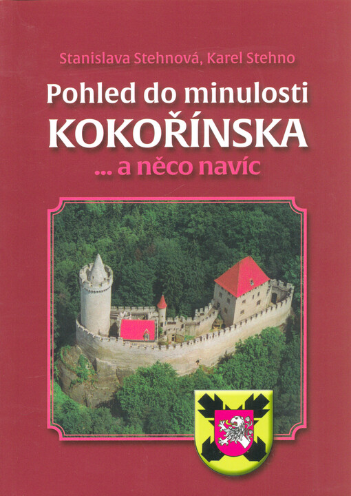 Pohled do minulosti Kokořínska : ...a něco navíc
