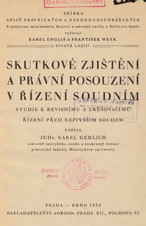 Skutkové zjištění a právní posouzení v řízení soudním : studie k revisnímu a zrušovacímu řízení před Nejvyšším soudem