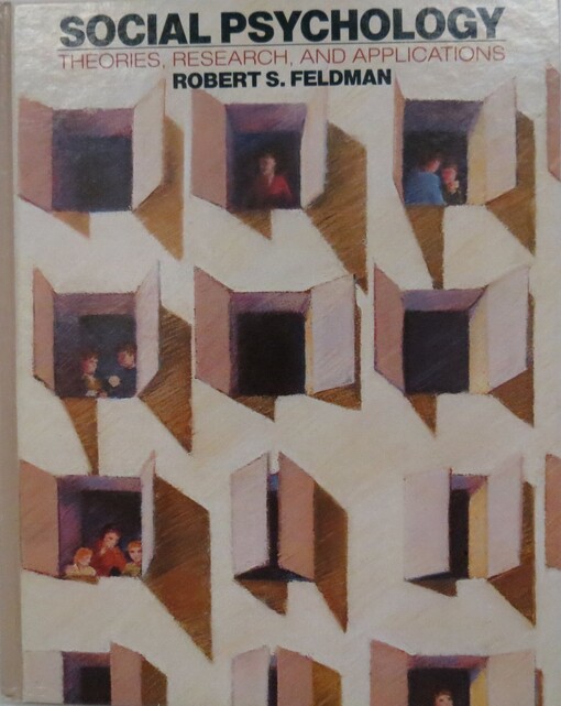 Social Psychology: Theories, Research, and Applications