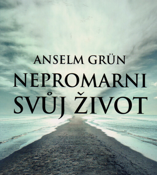 Nepromarni svůj život